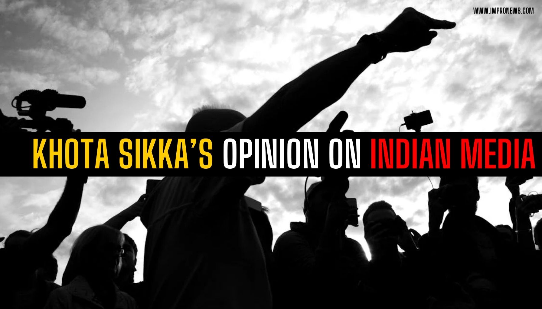 Khota Sikka's Opinion on Indian Media